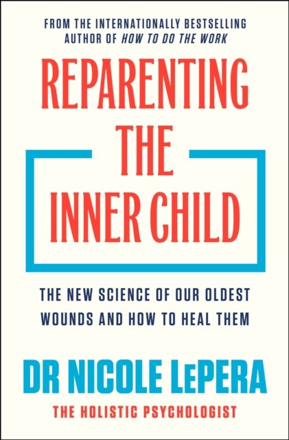Reparenting the Inner Child