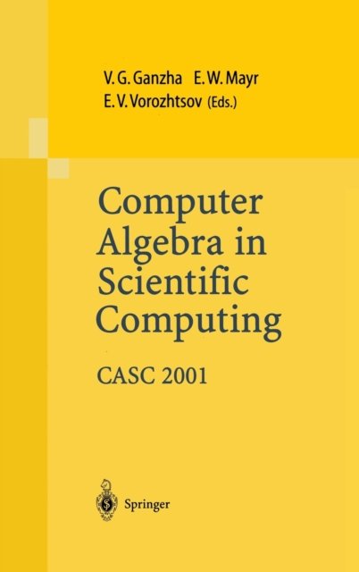 Computer Algebra in Scientific Computing CASC 2001