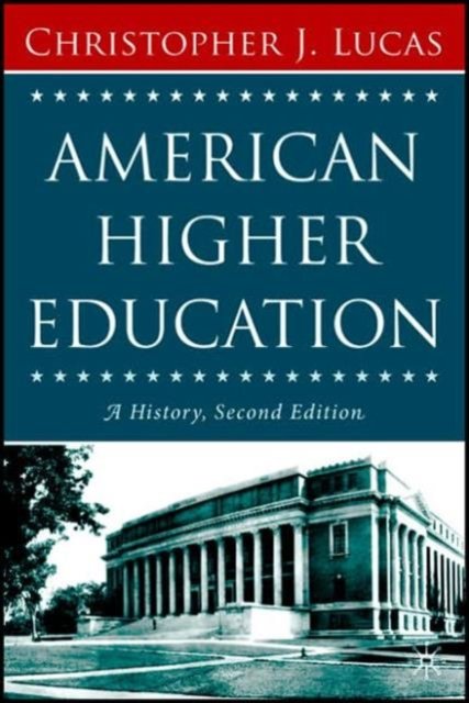 American Higher Education, Second Edition