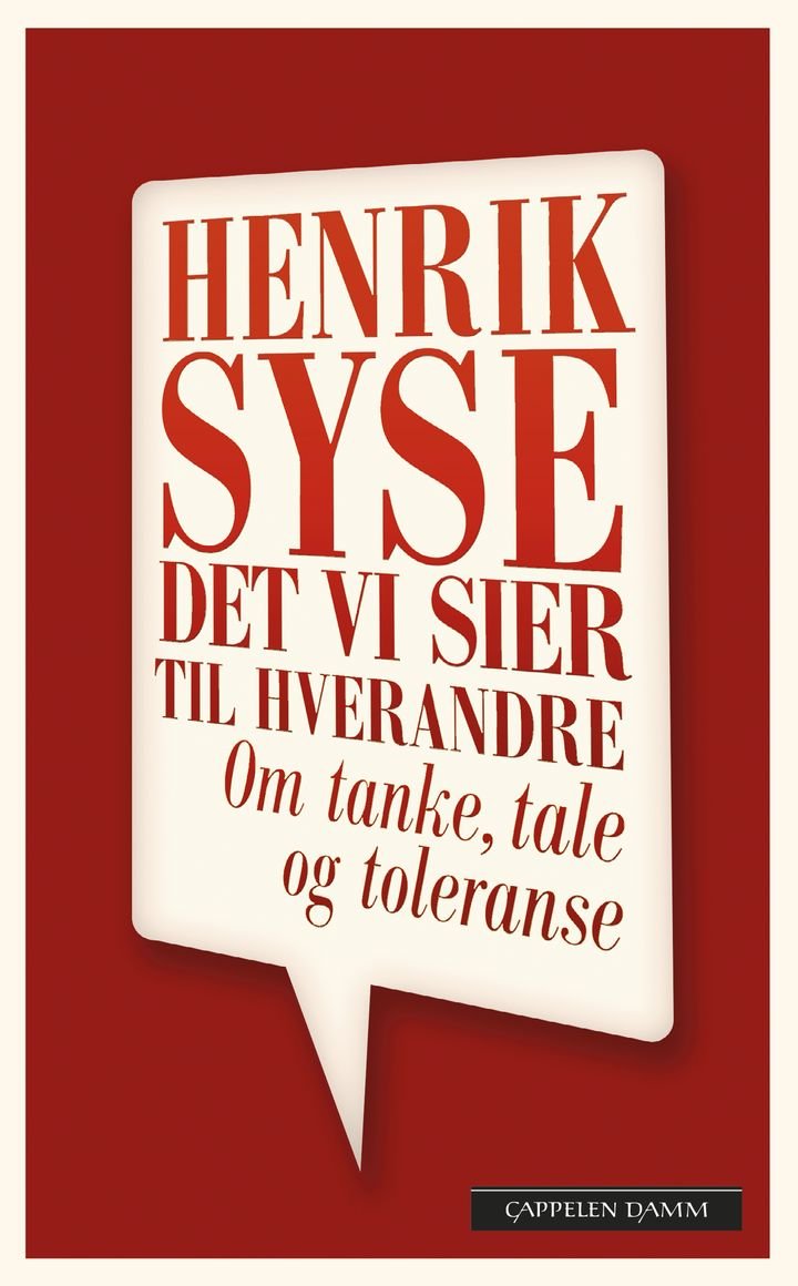 Det vi sier til hverandre - om tanke, tale og toleranse