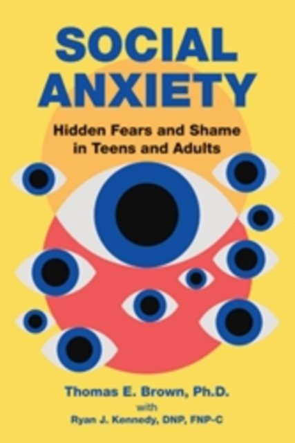 Social Anxiety – Hidden Fears and Shame in Teens and Adults