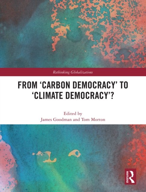 From ''Carbon Democracy'' to ''Climate Democracy''?