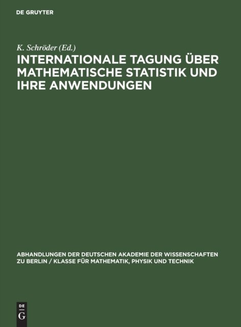 Internationale Tagung Uber Mathematische Statistik Und Ihre Anwendungen