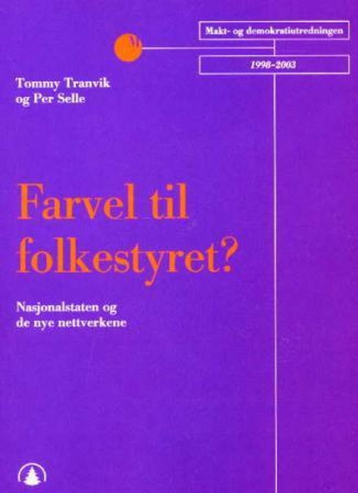 Farvel til folkestyret? - nasjonalstaten og de nye nettverkene