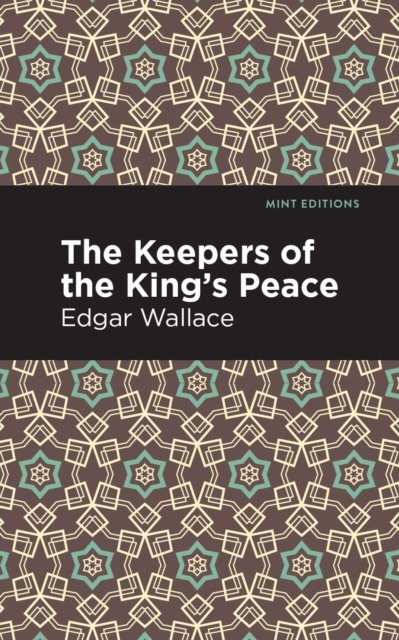 The Keepers of the King''s Peace
