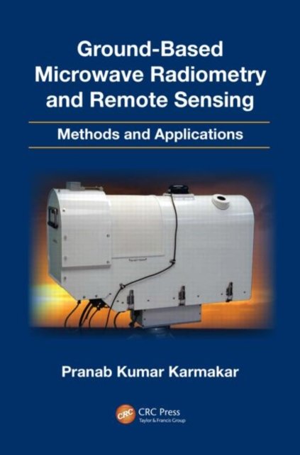 Ground-Based Microwave Radiometry and Remote Sensing