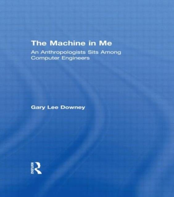The Machine in Me