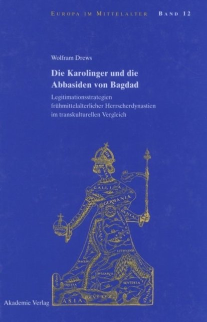 Die Karolinger Und Die Abbasiden Von Bagdad