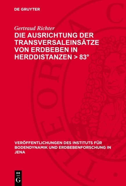 Die Ausrichtung Der Transversaleinsatze Von Erdbeben in Herddistanzen > 83°