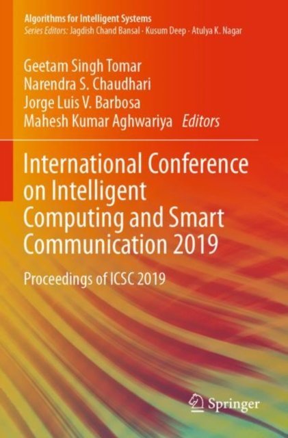 International Conference on Intelligent Computing and Smart Communication 2019