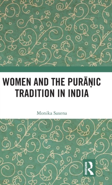 Women and the Puranic Tradition in India