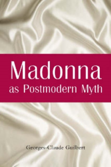 Madonna as Postmodern Myth