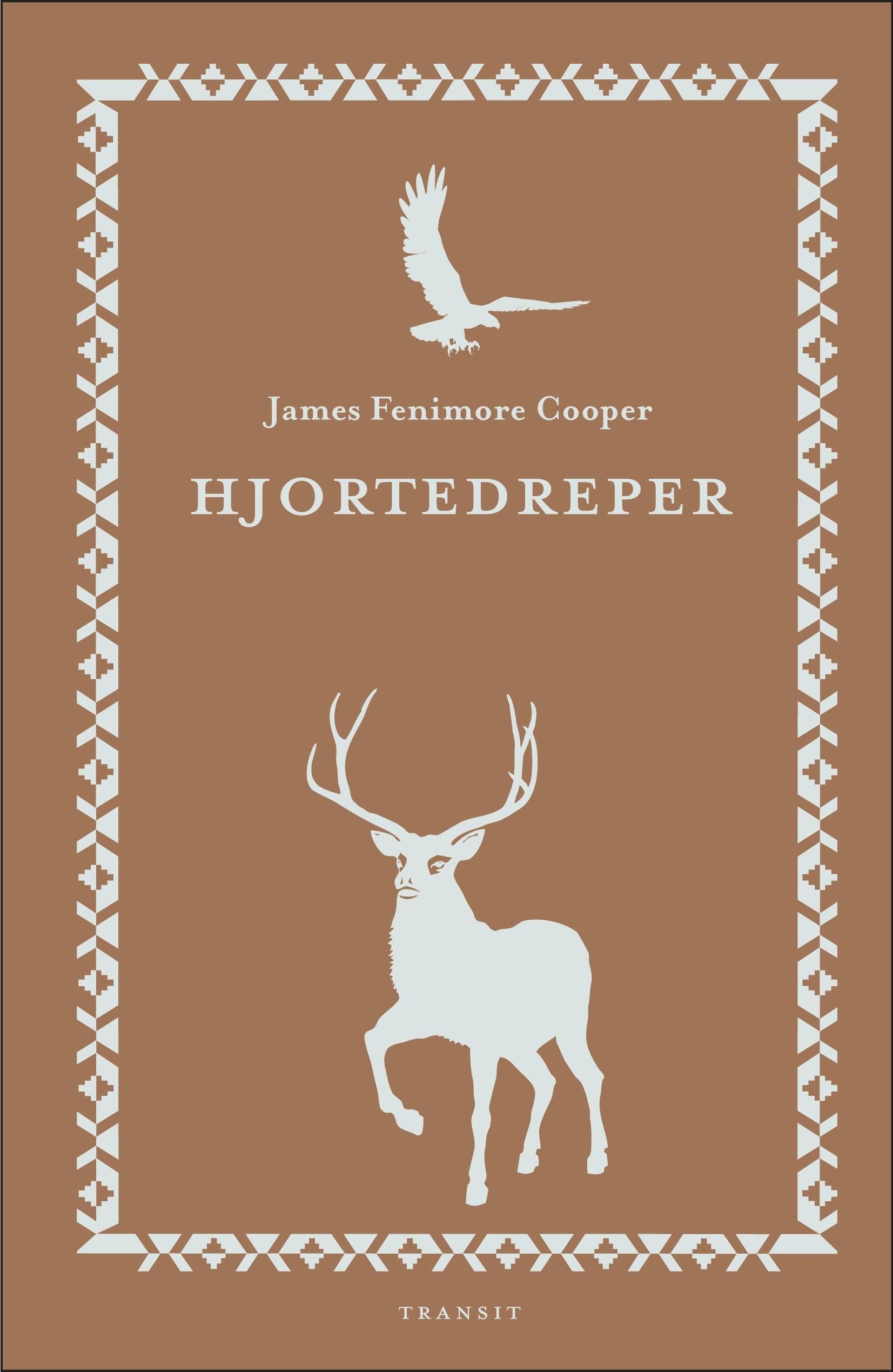 Hjortedreper - den første krigsstien