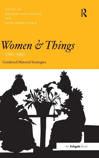 Women and Things, 1750–1950
