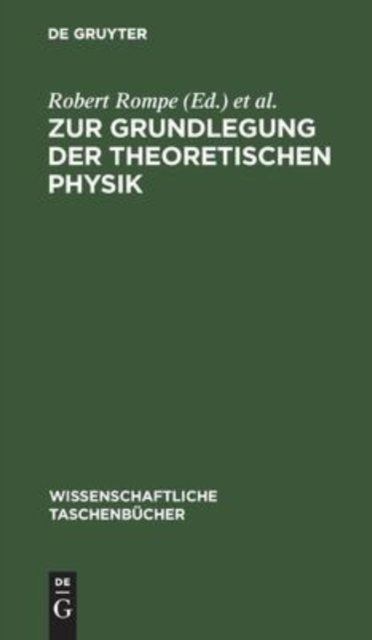 Zur Grundlegung Der Theoretischen Physik