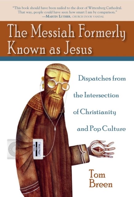 The Messiah Formerly Known As Jesus