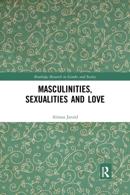 Masculinities, Sexualities and Love