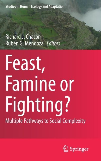 Feast, Famine or Fighting?