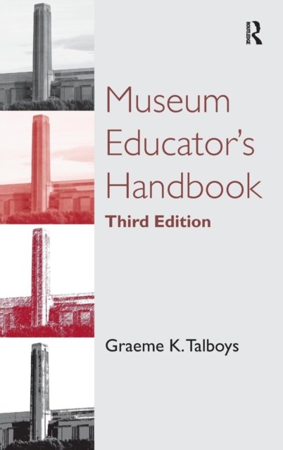 Museum Educator''s Handbook