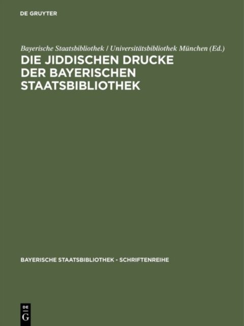 Die jiddischen Drucke der Bayerischen Staatsbibliothek