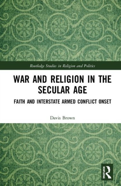 War and Religion in the Secular Age