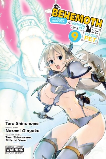 I''m a Behemoth, an S-Ranked Monster, but Mistaken for a Cat, I Live as an Elf Girl''s Pet, Vol. 9 (manga)