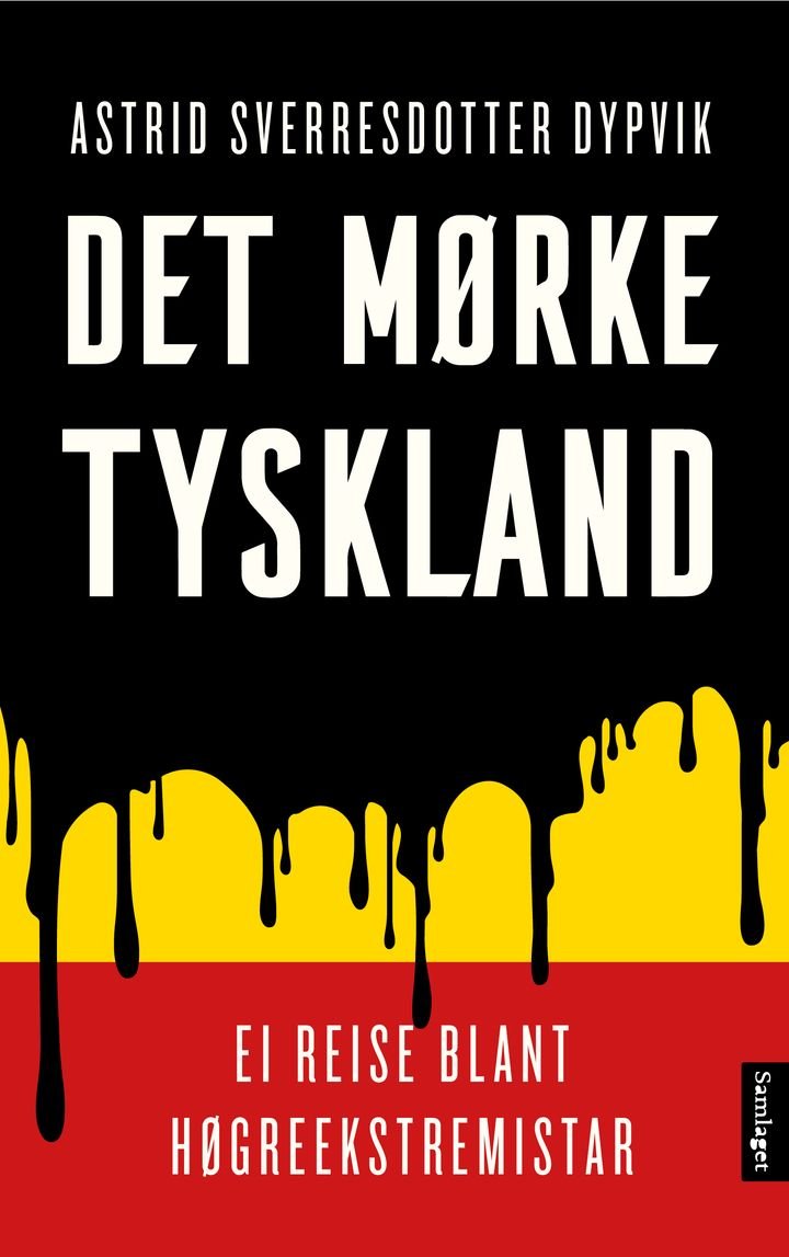 Det mørke Tyskland - ei reise blant høgreekstremistar