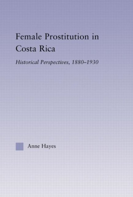 Female Prostitution in Costa Rica