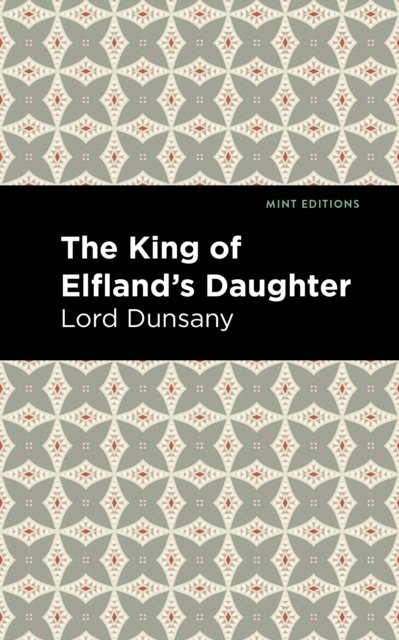 The King of Elfland''s Daughter