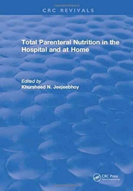 Total Parenteral Nutrition in the Hospital and at Home