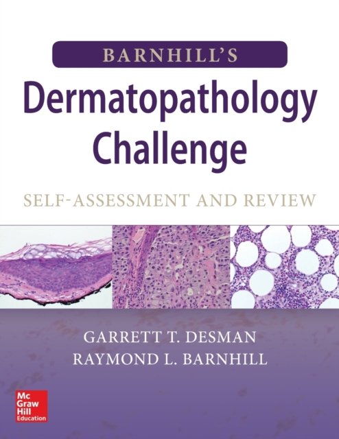 Barnhill's Dermatopathology Challenge: Self-Assessment & Review