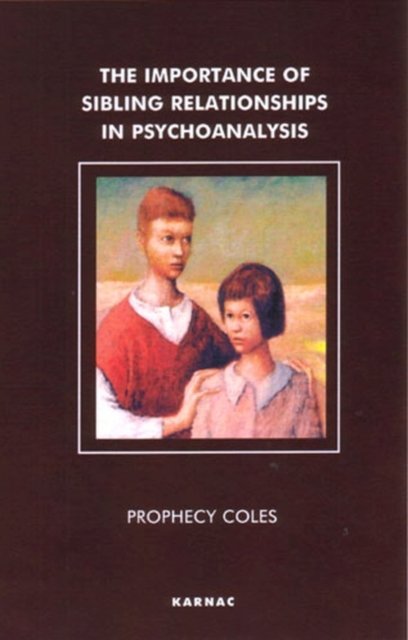 The Importance of Sibling Relationships in Psychoanalysis