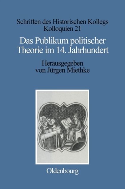 Publikum politischer Theorie im 14. Jahrhundert