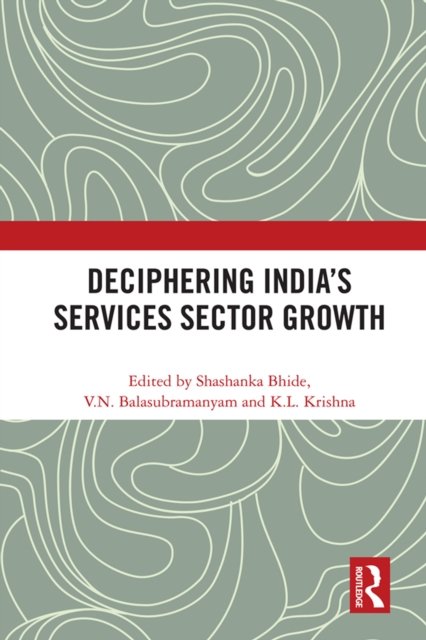Deciphering India''s Services Sector Growth