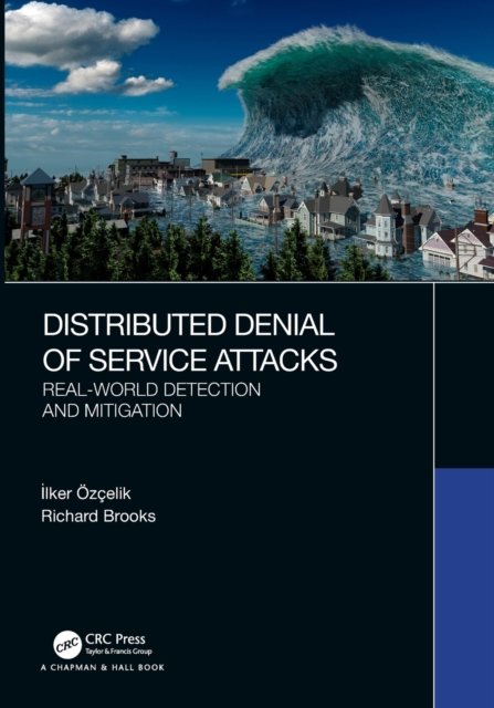 Distributed Denial of Service Attacks