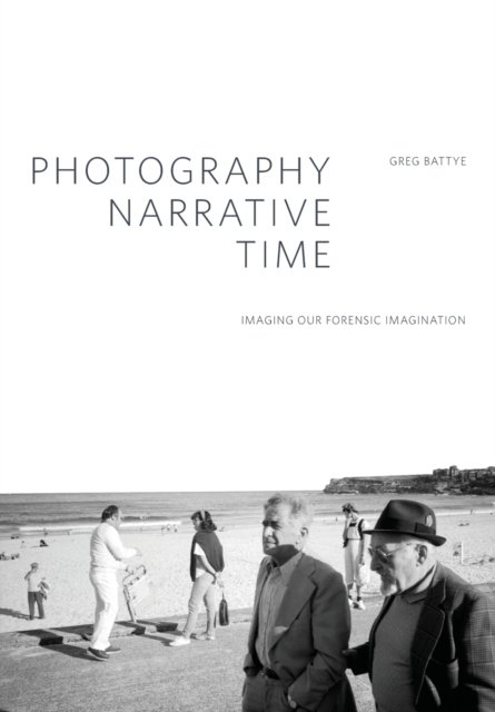 Photography, Narrative, Time