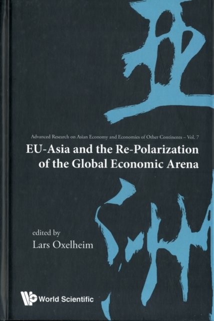Eu-asia And The Re-polarization Of The Global Economic Arena