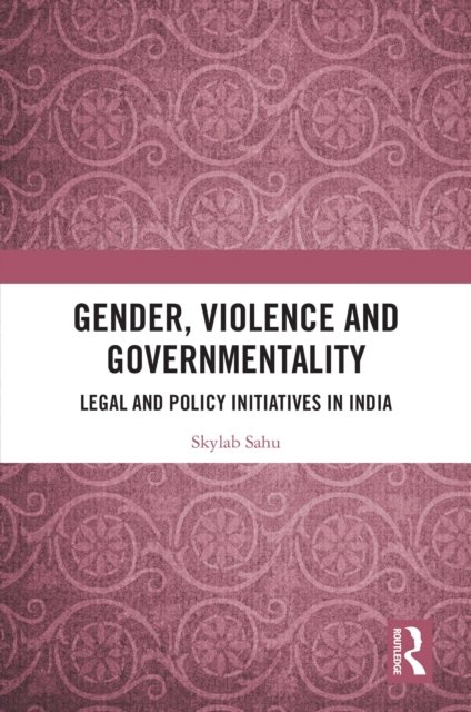 Gender, Violence and Governmentality