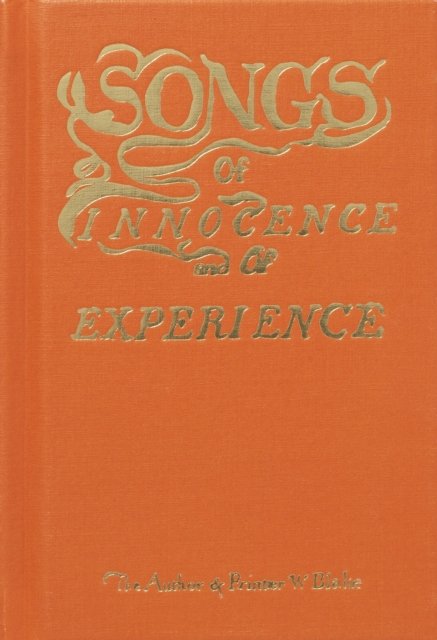 Blake''s Songs of Innocence and Experience