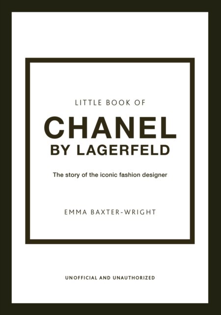 Little Book of Chanel by Lagerfeld - The Story of the Iconic 