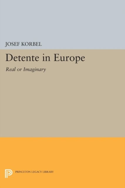 Detente in Europe – Real or Imaginary?
