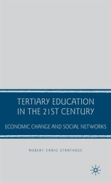 Tertiary Education in the 21st Century
