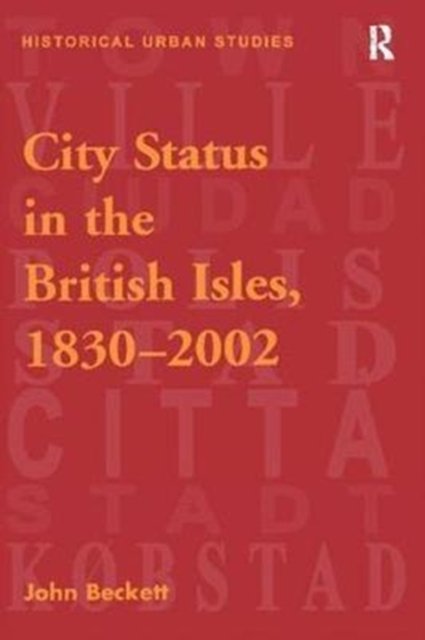 City Status in the British Isles 1830-2002
