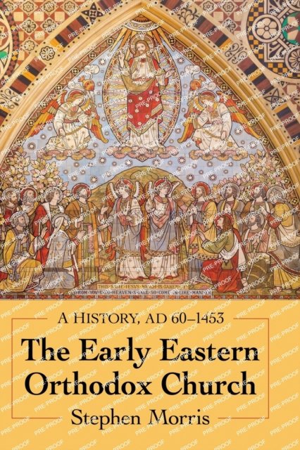 The Early Eastern Orthodox Church