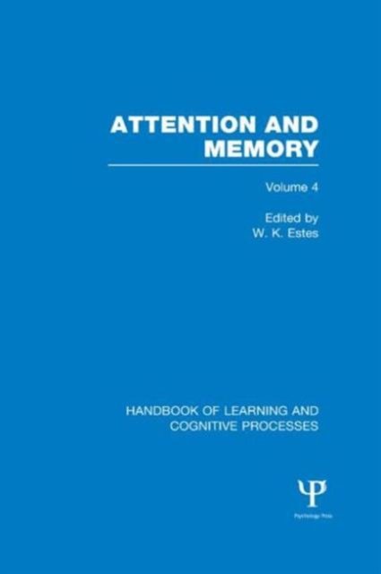 Handbook of Learning and Cognitive Processes (Volume 4)