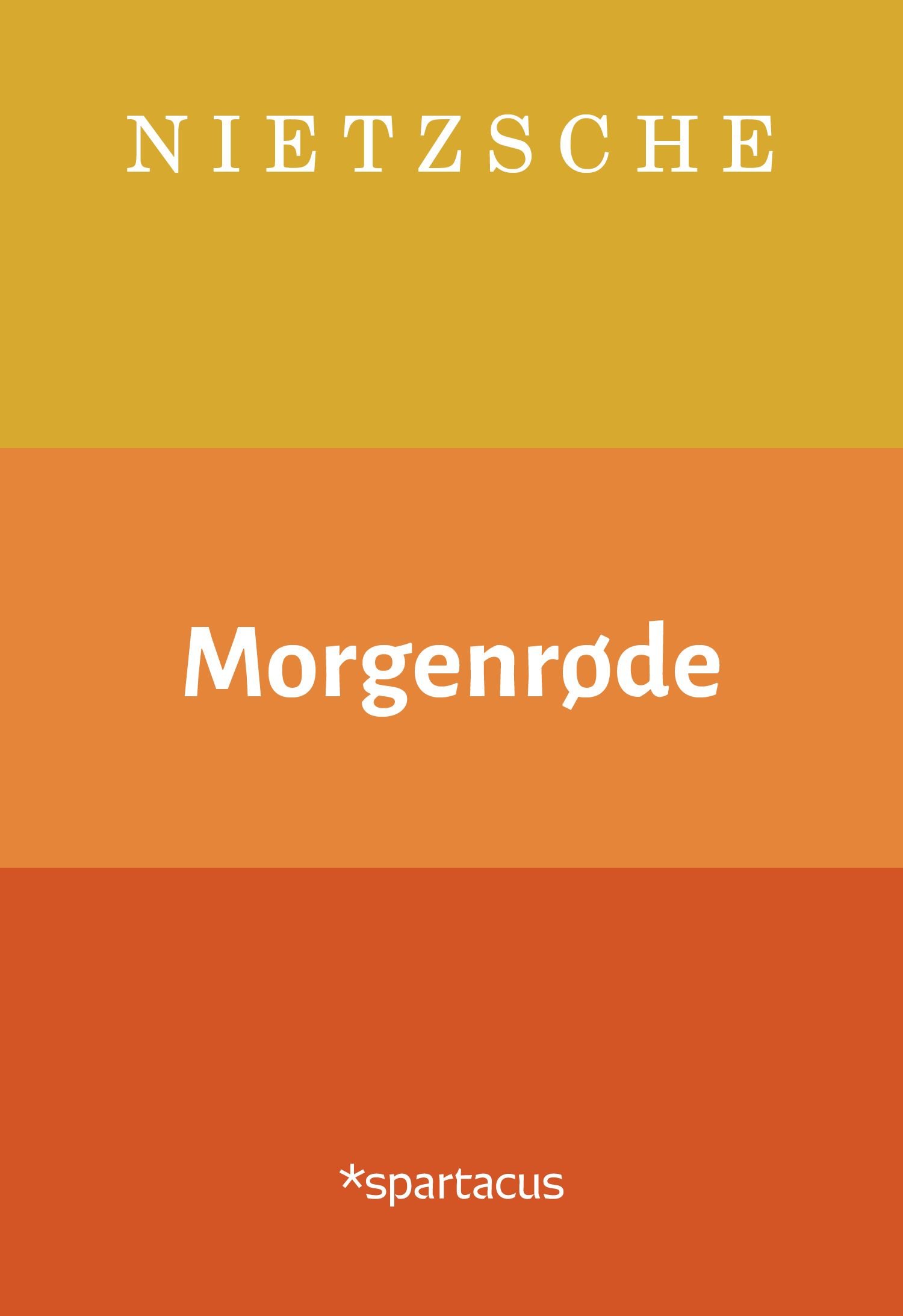 Morgenrøde - tanker om de moralske fordommer
