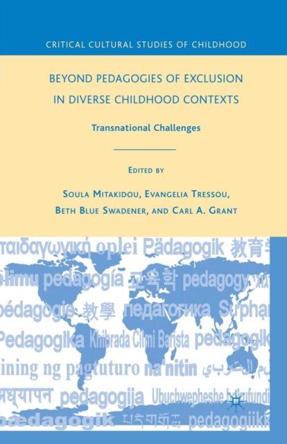 Beyond Pedagogies of Exclusion in Diverse Childhood Contexts