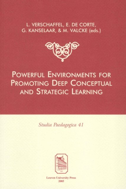 Powerful Environments for Promoting Deep Conceptual and Strategic Learning