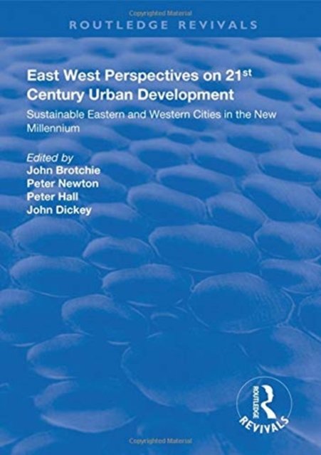 East West Perspectives on 21st Century Urban Development