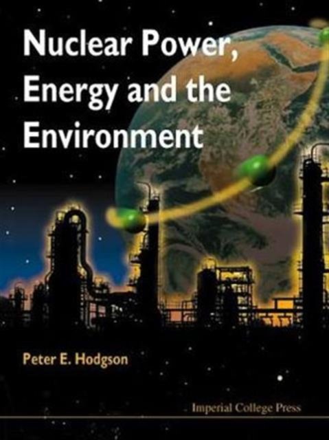 Nuclear Power, Energy and the Environment